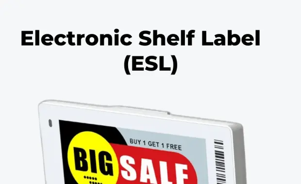 Electronic Shelf Labels (ESL): Transforming Retail Through Intelligent Automation